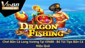 Bắn cá long vương