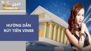 Rút tiền VIN88